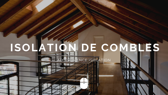 spécialiste de l'isolation thermique de combles perdus cabries à coté d'aix en provence Aix Provence Isolation